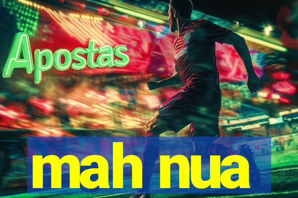 mah nua